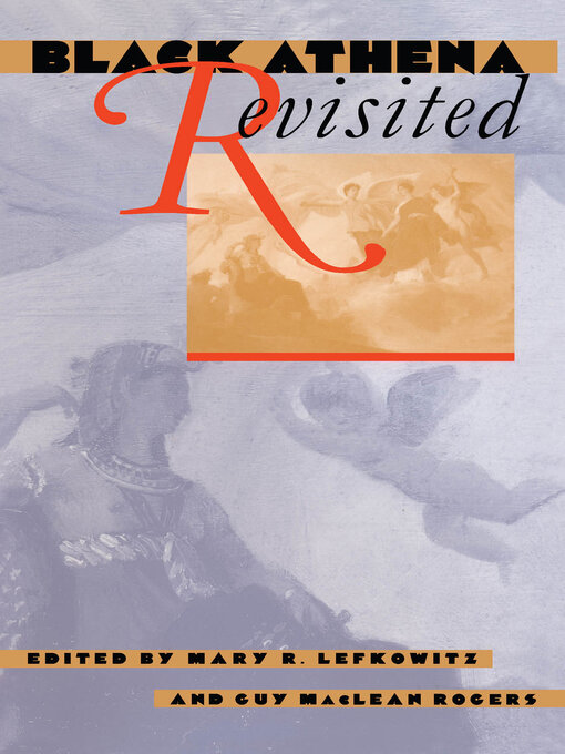 Title details for Black Athena Revisited by Mary R. Lefkowitz - Available